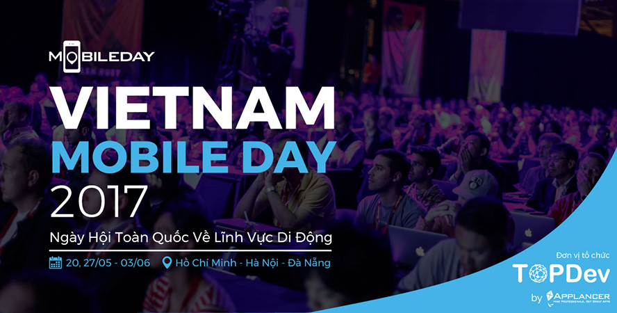 Vietnam Mobile Day 2017 trở lại vào cuối tháng 5