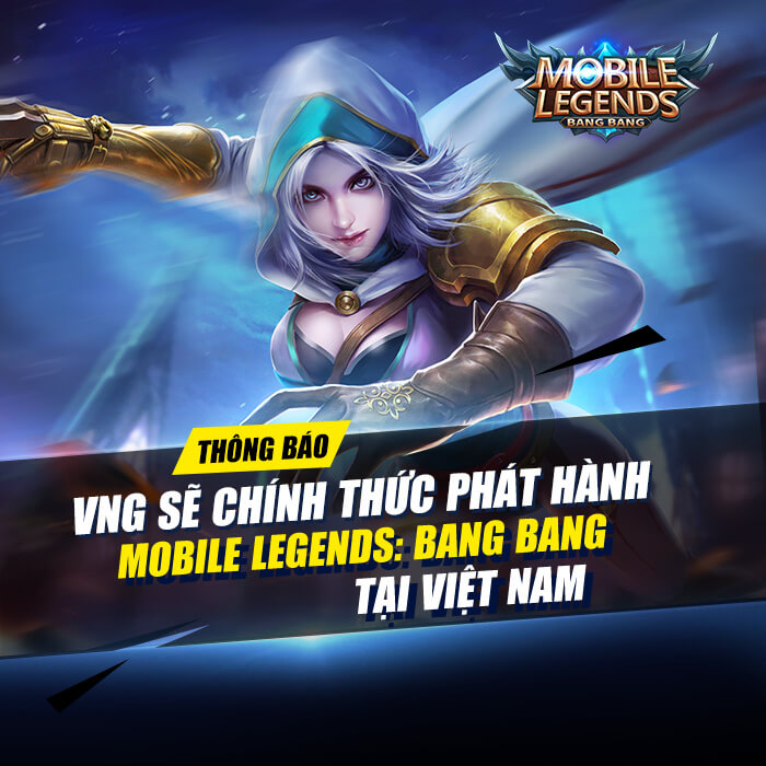 VNG phát hành Mobile Legends: Bang Bang tại Việt Nam