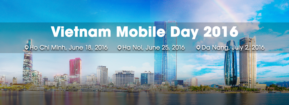 Vietnam Mobile Day 2016 diễn ra tại TP.HCM vào ngày 18/06/2016