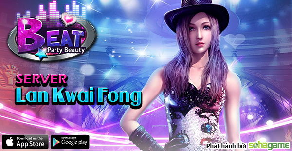 Tặng giftcode Lan Kwai Fong game BEAT 3D - Ảnh 2