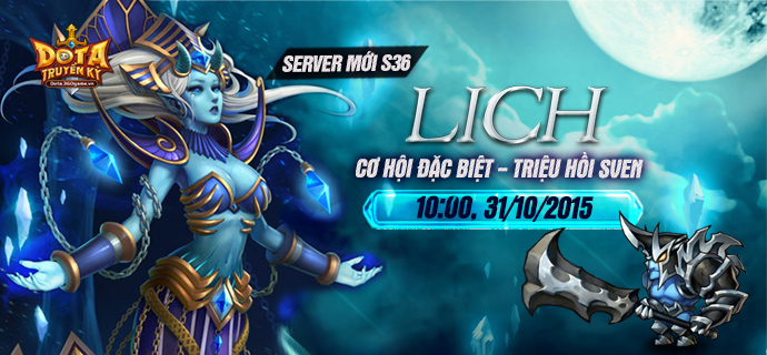 Dota Truyền Kỳ ra mắt máy chủ mới Lich