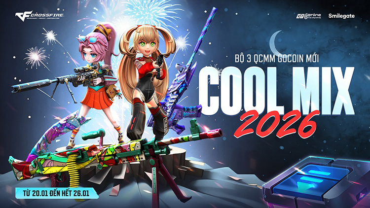 Crossfire mở bán 3 QCMM Cool Mix 2026 kèm vũ khí vĩnh viễn