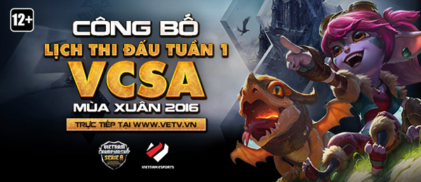 LMHT: Lịch thi đấu VCSA Mùa Xuân 2016 tuần 1